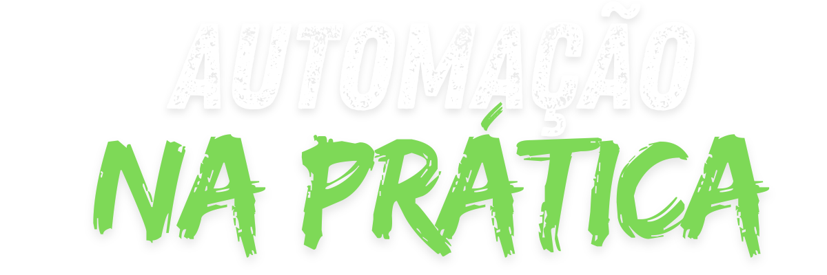 Ninja das Automações - Automação na Prática